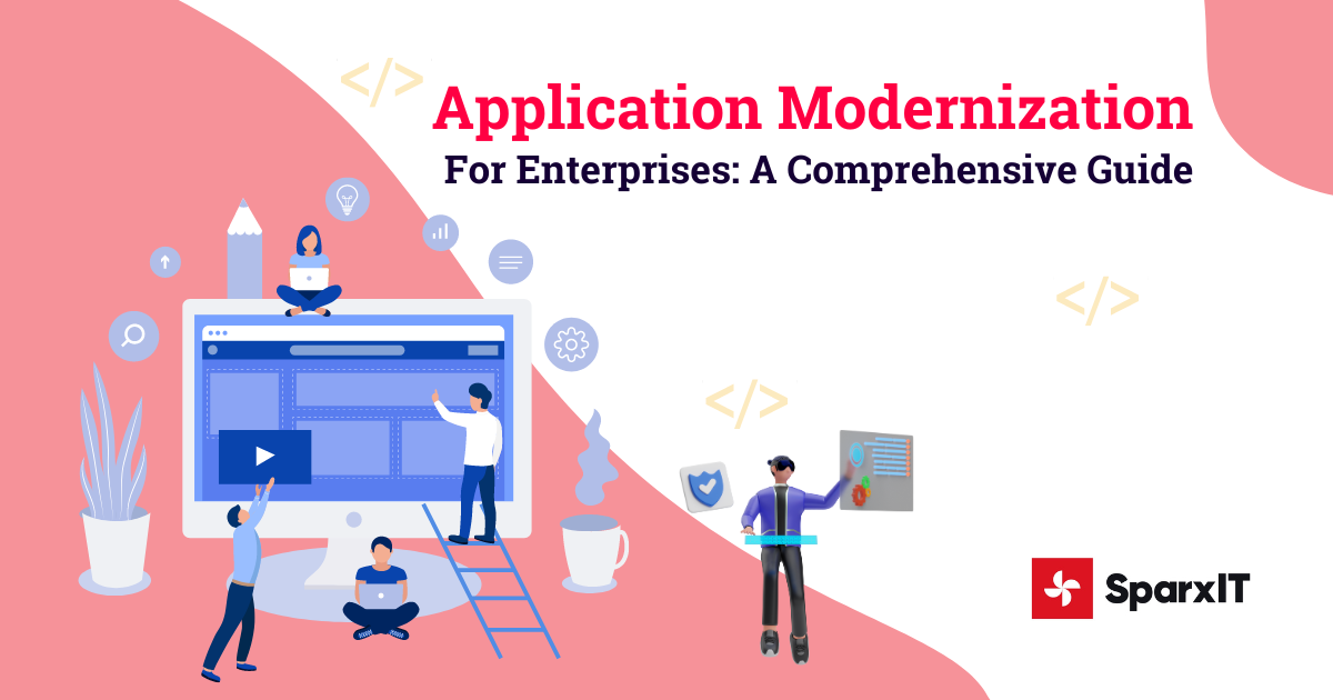 Why Your Enterprise Can’t Afford to Delay Application Modernization?