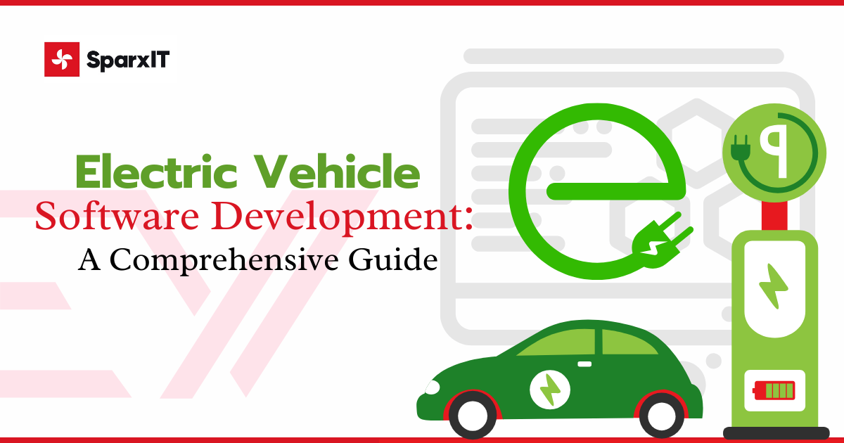 Next-Gen Electric Vehicle Software Development Solutions for Sustained Mobility